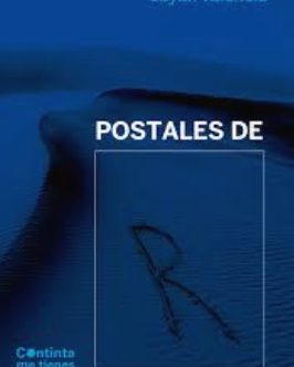 Postales de R - Sayak Valencia