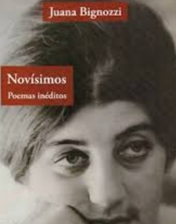 Novísimos. Poemás inéditos. - Juana Bignozzi
