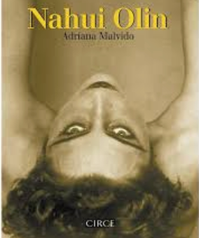 Nahui Olin - Adriana Malvido