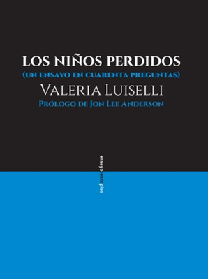 Los niños perdidos - Valeria Luiselli (Sexto Piso)