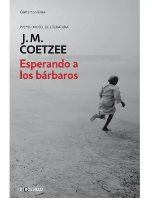 Esperando a los bárbaros - J. M. Coetzee