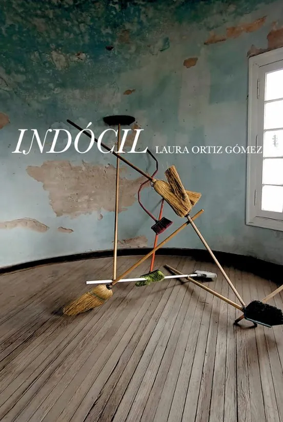 Indócil - Laura Ortiz Gómez