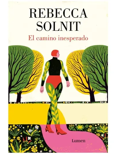 El camino inesperado - Rebeca Solnit
