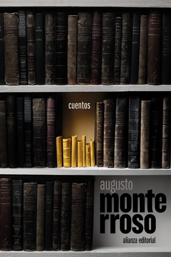 Cuentos - Augusto Monterroso