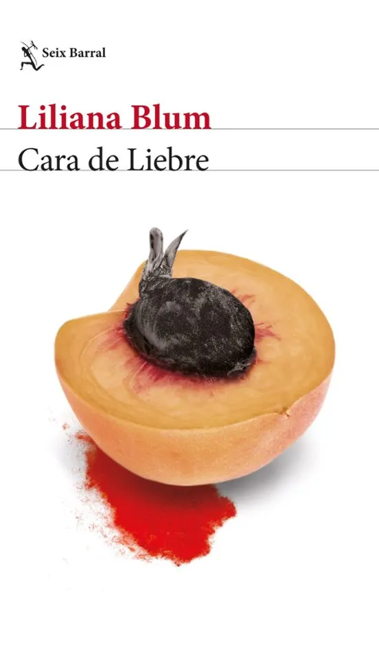 Cara de Liebre - Liliana Blum