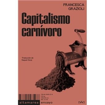 Capitalismo carnívoro - Francesca Grazioli