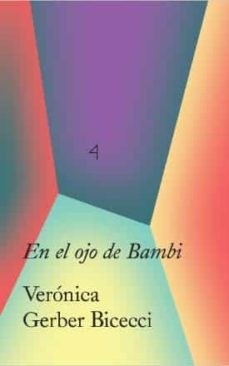 En el ojo de Bambi - Verónica Gerber Bicecci