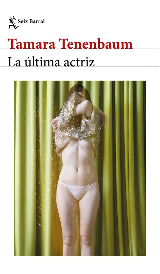 La última actriz - Tamara Tenenbaum