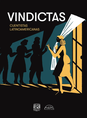 Vindictas: cuentistas latinoamericanas - VVAA