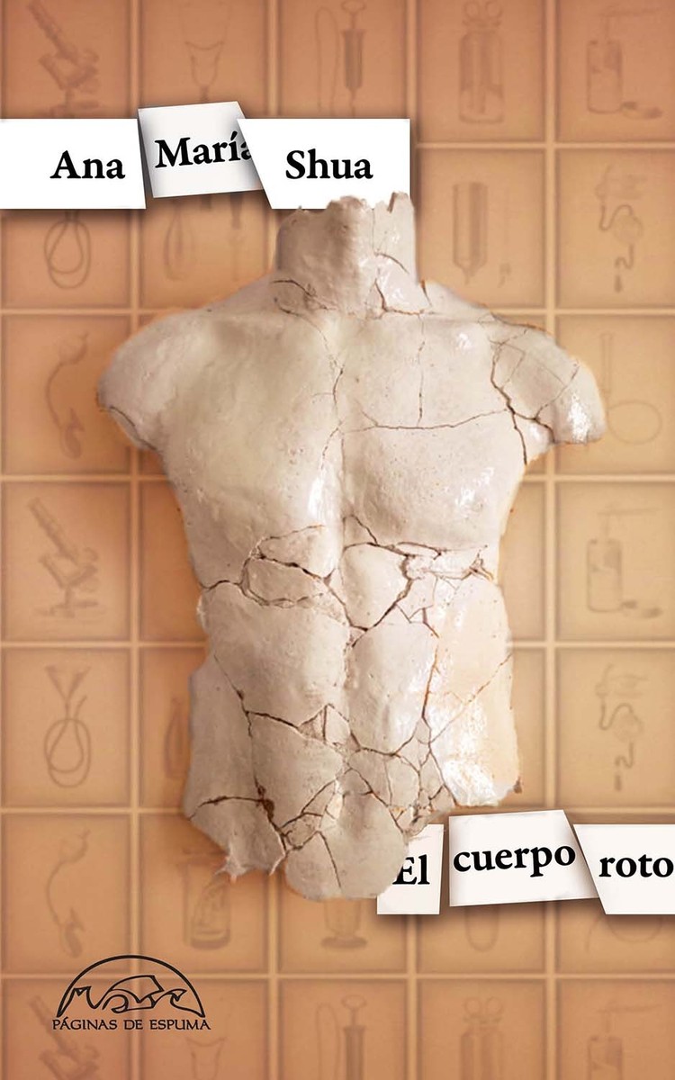 El cuerpo roto - Ana María Shua