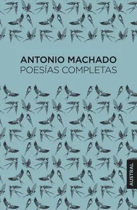 Poesías completas - Antonio Machado