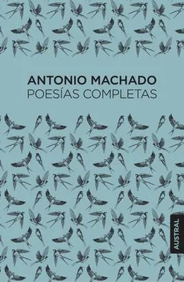 Poesías completas - Antonio Machado