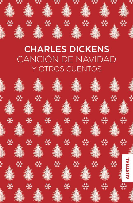 Canción de navidad y otros cuentos - Charles Dickens