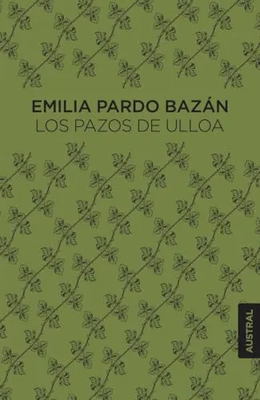 Los pazos de Ulloa - Emilio Pardo Bazán