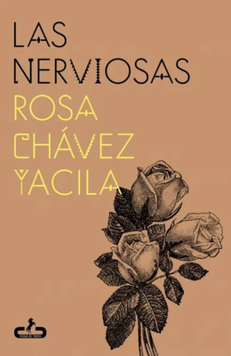 Las nerviosas - Rosa Chávez Yacila