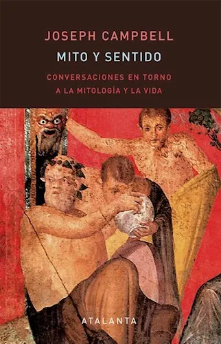 Mito y sentido - Joseph Campbell