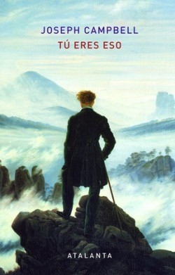 Tú eres eso - Joseph Campbell