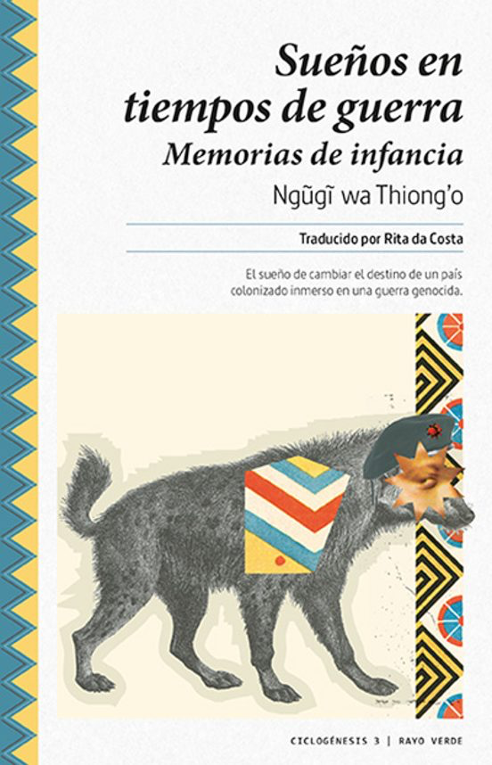 Sueños en tiempos de guerra - Ngugi wa Thiong'o