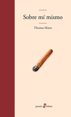 Sobre mí mismo - Thomas Mann