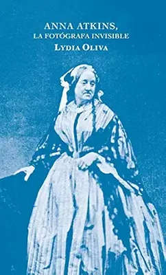 Anna Atkins - Lydia Oliva