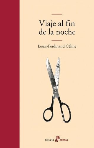 Viaje al fin de la noche - Louis Ferdinand Céline