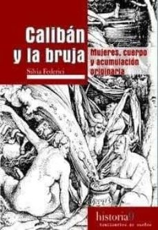 Caliban y la bruja - Silvia Federici
